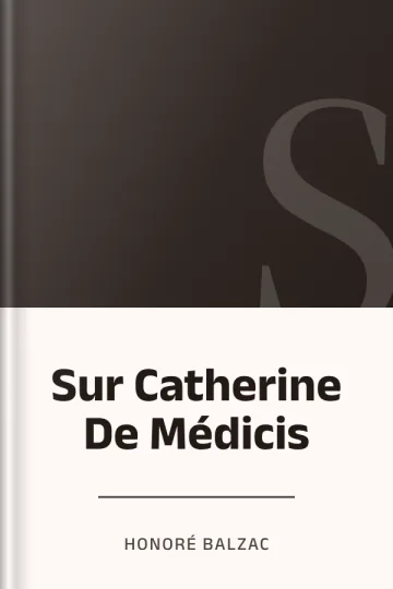 Sur Catherine De Médicis d’Honoré Balzac, couverture du livre