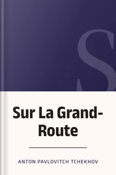 Sur La Grand-Route - Anton Pavlovitch Tchekhov