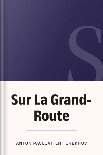Sur La Grand-Route d’Anton Pavlovitch Tchekhov, couverture du livre