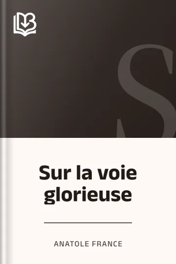 Sur la voie glorieuse d’Anatole France, couverture du livre