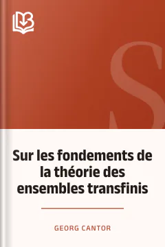 Sur les fondements de la théorie des ensembles transfinis - Georg Cantor