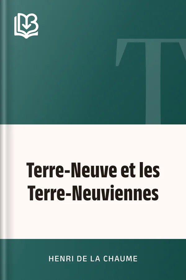 Terre-Neuve et les Terre-Neuviennes d’Henri de La Chaume, couverture du livre
