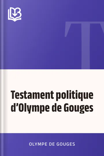 Testament politique d’Olympe de Gouges d’Olympe de Gouges, couverture du livre