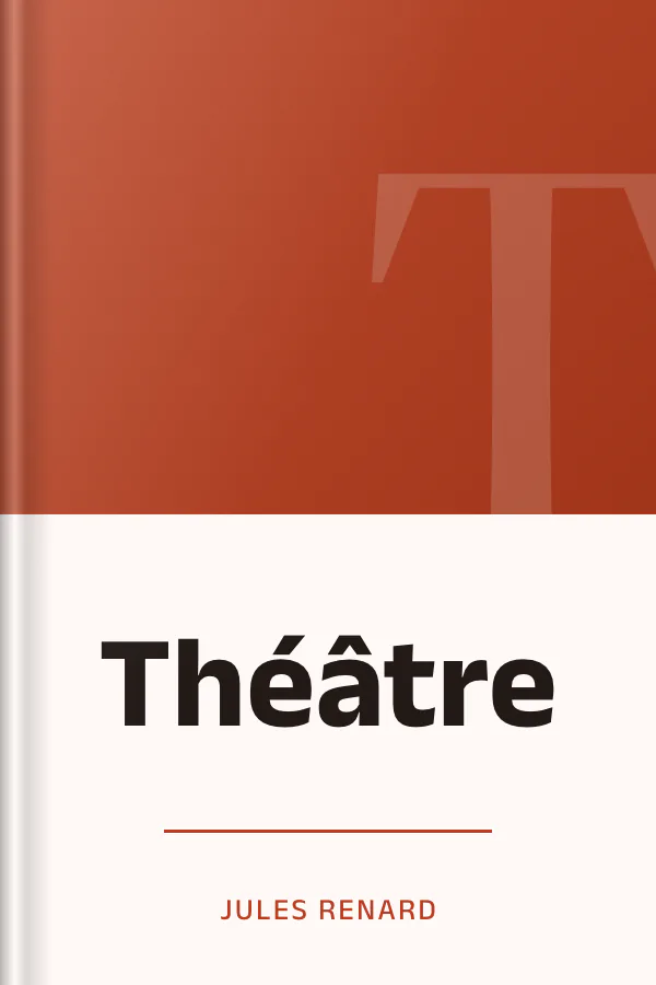 Théâtre de Jules Renard, couverture du livre