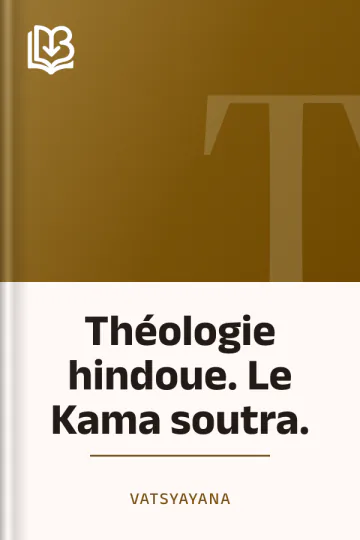 Théologie hindoue. Le Kama soutra. de Vatsyayana, couverture du livre