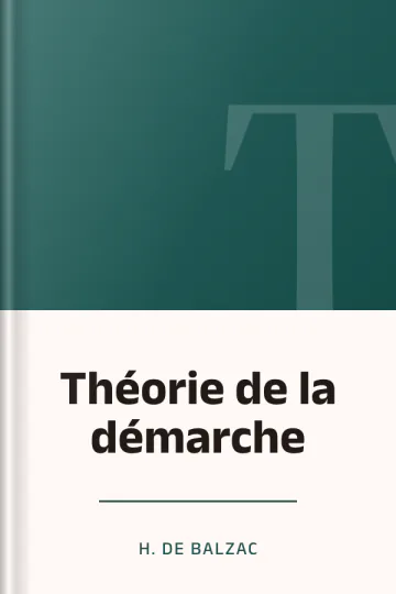 Théorie de la démarche d’H. de Balzac, couverture du livre
