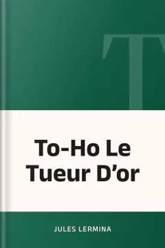 To-Ho Le Tueur D’or - Jules Lermina