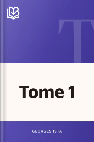 Tome 1 de Georges Ista, couverture du livre