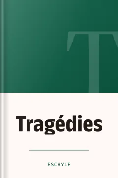 Tragédies - Eschyle