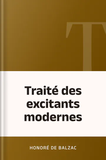 Traité des excitants modernes d’Honoré de Balzac, couverture du livre