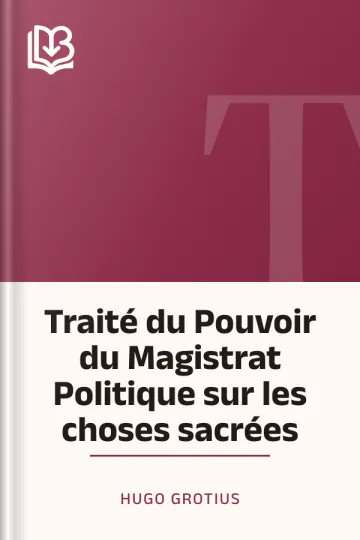 Traité du Pouvoir du Magistrat Politique sur les choses sacrées d’Hugo Grotius, couverture du livre