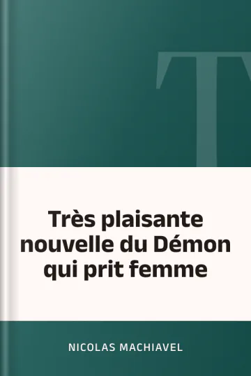 Très plaisante nouvelle du Démon qui prit femme de Nicolas Machiavel, couverture du livre