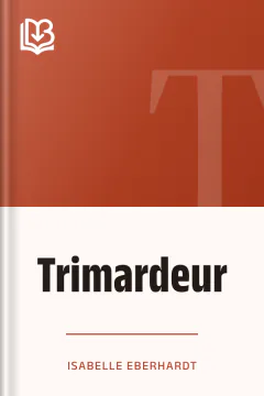 Trimardeur - Isabelle Eberhardt