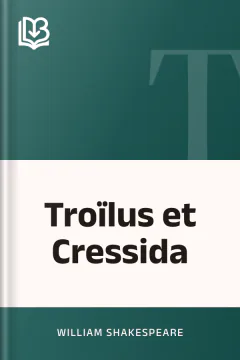 Troïlus et Cressida - William Shakespeare