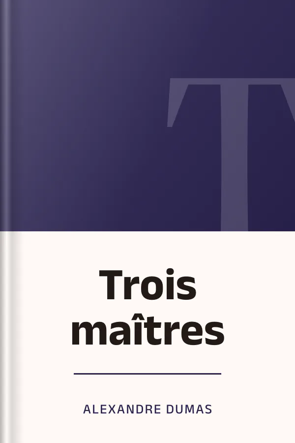 Trois maîtres d’Alexandre Dumas, couverture du livre