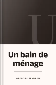 Un bain de ménage - Georges Feydeau