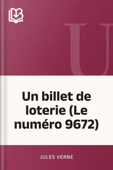 Un billet de loterie (Le numéro 9672) de Jules Verne, couverture du livre
