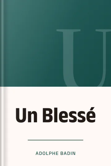 Un Blessé d’Adolphe Badin, couverture du livre