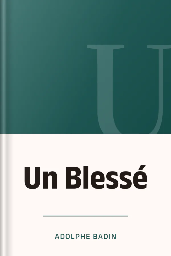 Un Blessé d’Adolphe Badin, couverture du livre