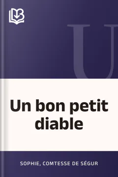 Un bon petit diable - comtesse de Sophie Ségur