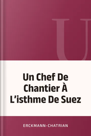 Un Chef De Chantier À L’isthme De Suez d’Erckmann-Chatrian, couverture du livre