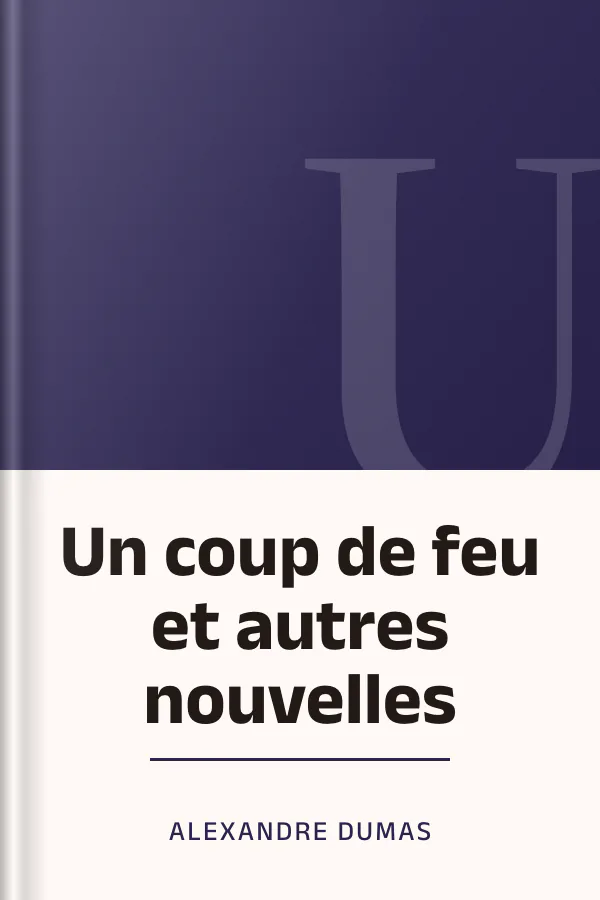 Un coup de feu et autres nouvelles d’Alexandre Dumas, couverture du livre