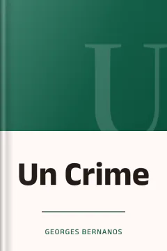 Un Crime - Georges Bernanos