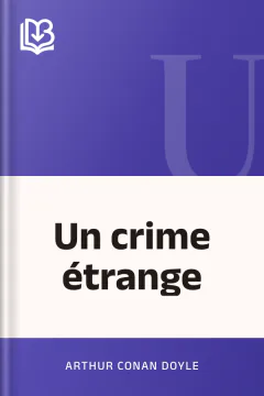 Un crime étrange - Arthur Conan Doyle