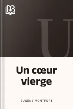 Un cœur vierge - Eugène Montfort