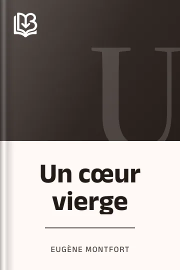 Un cœur vierge d’Eugène Montfort, couverture du livre
