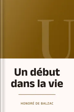 Un début dans la vie - Honoré de Balzac