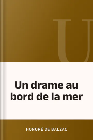 Un drame au bord de la mer d’Honoré de Balzac, couverture du livre