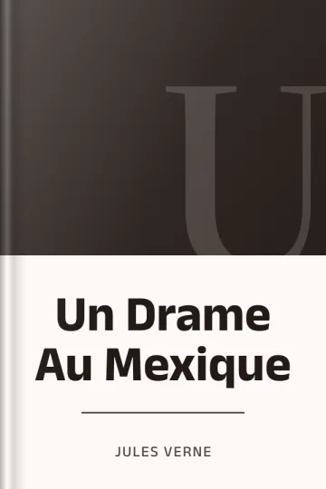 Un Drame Au Mexique de Jules Verne, couverture du livre