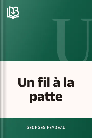 Un fil à la patte de Georges Feydeau, couverture du livre