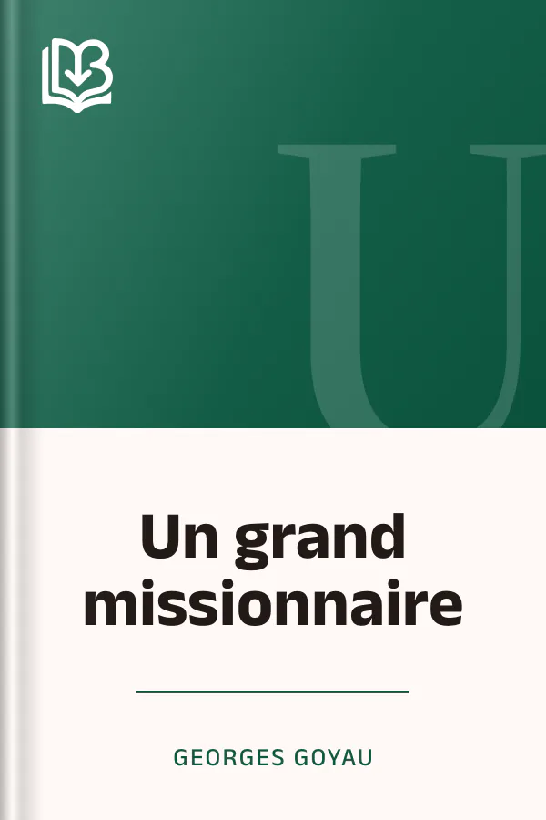 Un grand missionnaire de Georges Goyau, couverture du livre