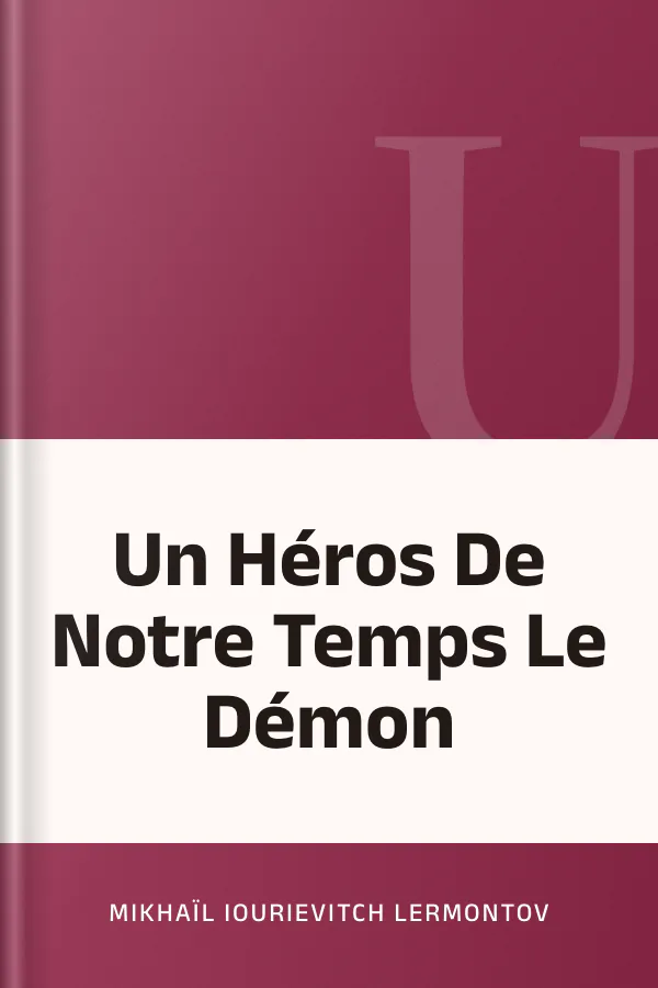 Un Héros De Notre Temps Le Démon de Mikhaïl Iourievitch Lermontov, couverture du livre