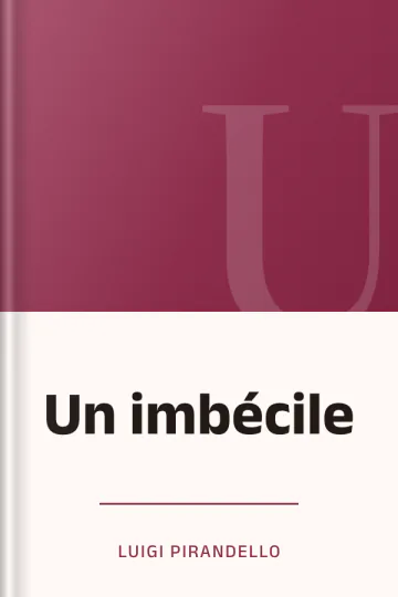 Un imbécile de Luigi Pirandello, couverture du livre