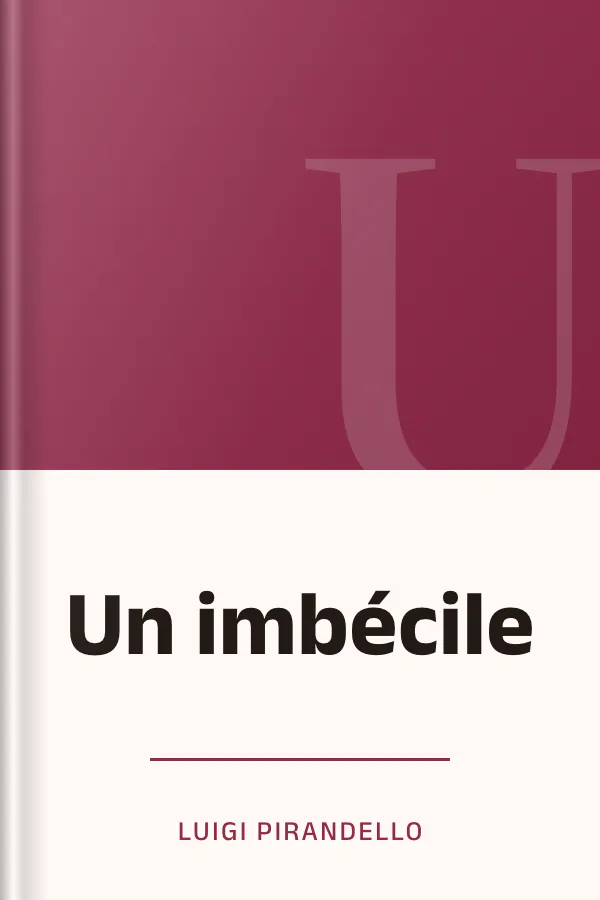 Un imbécile de Luigi Pirandello, couverture du livre