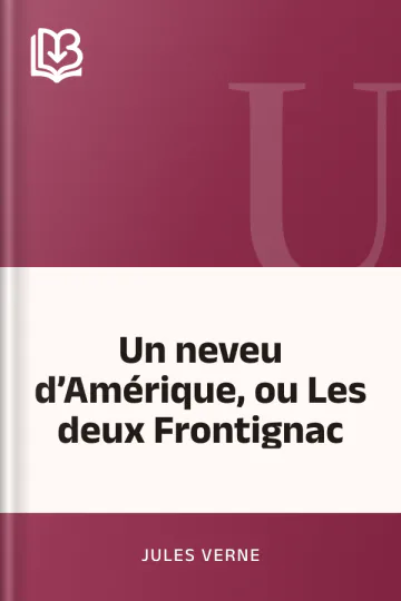 Un neveu d’Amérique, ou Les deux Frontignac de Jules Verne, couverture du livre