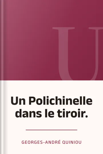 Un Polichinelle dans le tiroir. de Georges-andré QUINIOU, couverture du livre