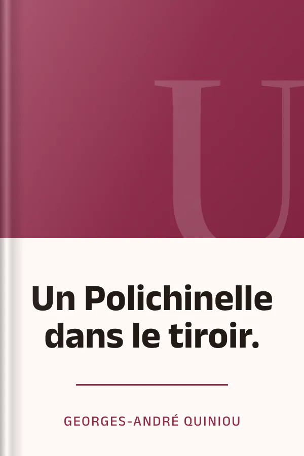 Un Polichinelle dans le tiroir. de Georges-andré QUINIOU, couverture du livre