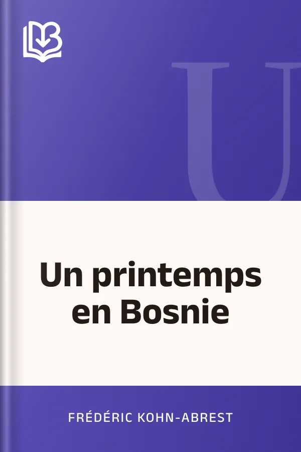 Un printemps en Bosnie de Frédéric Kohn-Abrest, couverture du livre