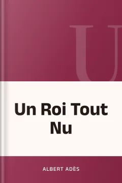 Un Roi Tout Nu - Albert Adès