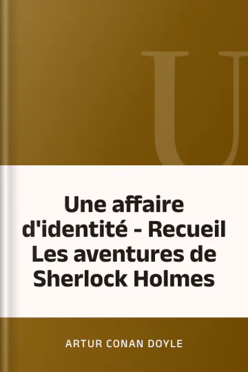 Une affaire d'identité - Recueil Les aventures de Sherlock Holmes d’Artur Conan Doyle, couverture du livre
