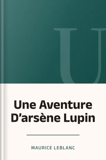 Une Aventure D’arsène Lupin de Maurice Leblanc, couverture du livre