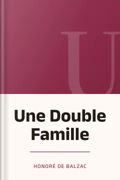 Une Double Famille - Honoré de Balzac