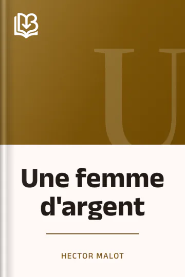 Une femme d'argent d’Hector Malot, couverture du livre