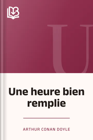 Une heure bien remplie d’Arthur Conan Doyle, couverture du livre