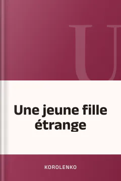 Une jeune fille étrange - Korolenko