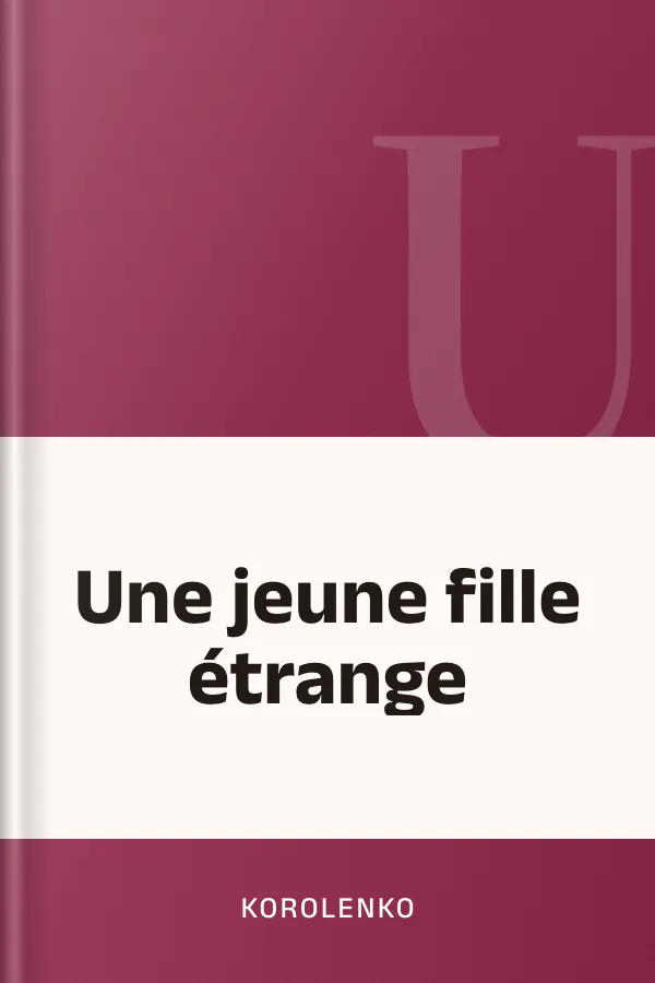 Une jeune fille étrange de Korolenko, couverture du livre
